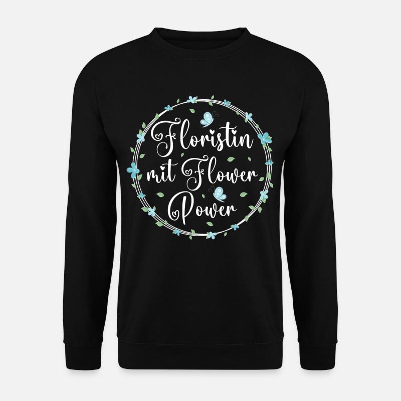 Floristin mit Flower Power - Unisex Pullover - Schwarz