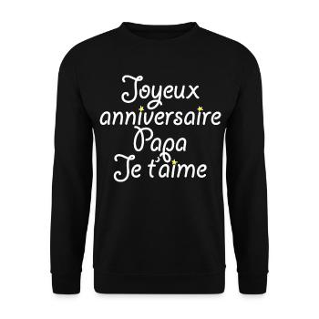 Joyeux anniversaire Papa Je t'aime - Sweat-shirt Unisexe - noir - Devant - Alina (178cm) & Michal (187cm)