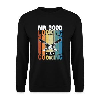Citation de cuisine Mr Good Looking Is Cooking - Sweat-shirt Unisexe - noir - Devant - Alina (178cm) & Michal (187cm)