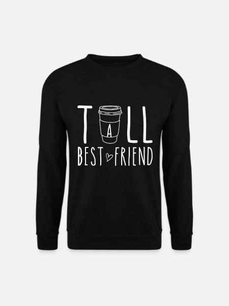 Tall Best Friend Lustiges Kaffeedesign - Unisex Pullover - Schwarz