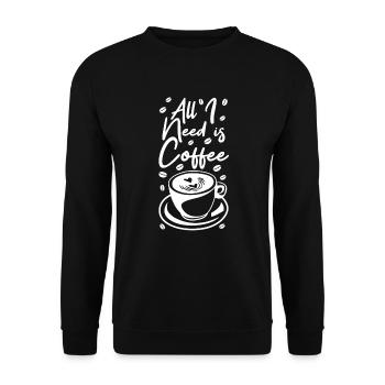 Lustiger Kaffee Spruch - Unisex Pullover - Schwarz - Vorne - Alina (178cm) & Michal (187cm)