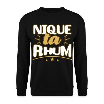 Nique ta rhum humour jeu de mot citation alcool - Sweat-shirt Unisexe - noir - Devant - Alina (178cm) & Michal (187cm)