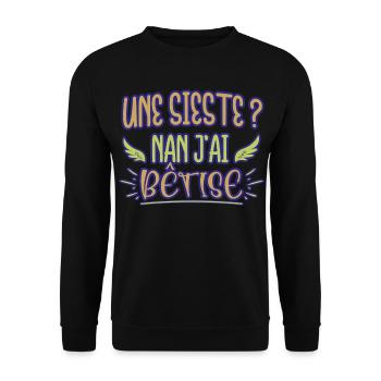 Une sieste ? Nan j'ai bêtise humour bébé naissance - Sweat-shirt Unisexe - noir - Devant - Alina (178cm) & Michal (187cm)