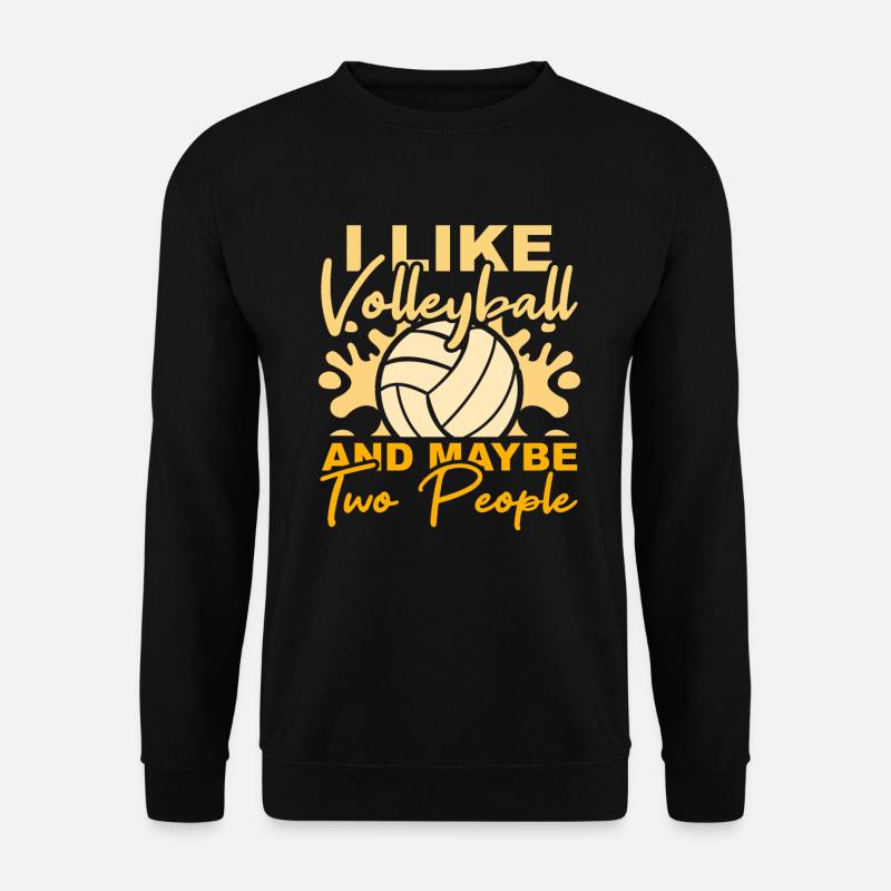 Volleyball Spruch - Unisex Pullover - Schwarz