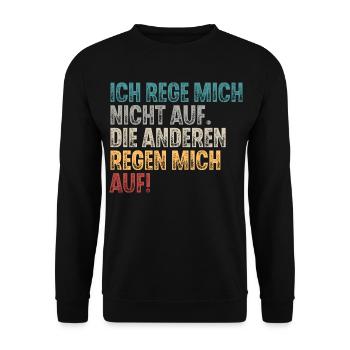 Ich Reg Mich Nicht Auf Die Anderen Regen Mich Auf - Unisex Pullover - Schwarz - Vorne - Alina (178cm) & Michal (187cm)