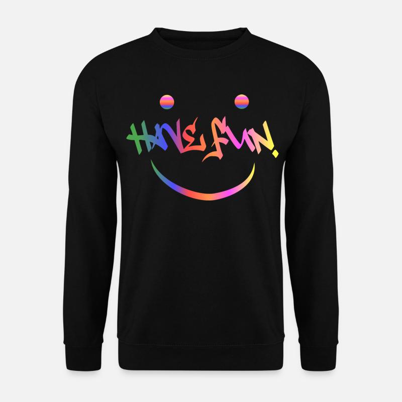 Have fun - Unisex Sweatshirt - black