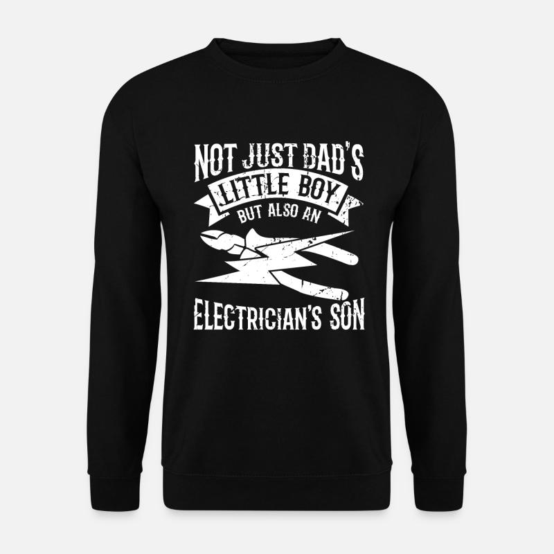 Electrical engineer son - Unisex Sweatshirt - black