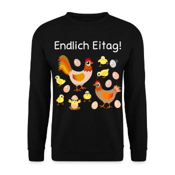 endlich Eitag, Eier, Hühner, Küken, Henne, Hahn - Unisex Pullover - Schwarz - Vorne - Alina (178cm) & Michal (187cm)