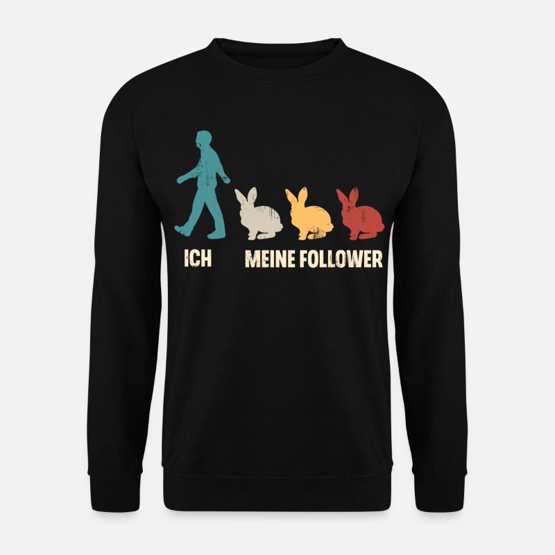 Ich Meine Follower Hase Kaninchen - Unisex Pullover - Schwarz