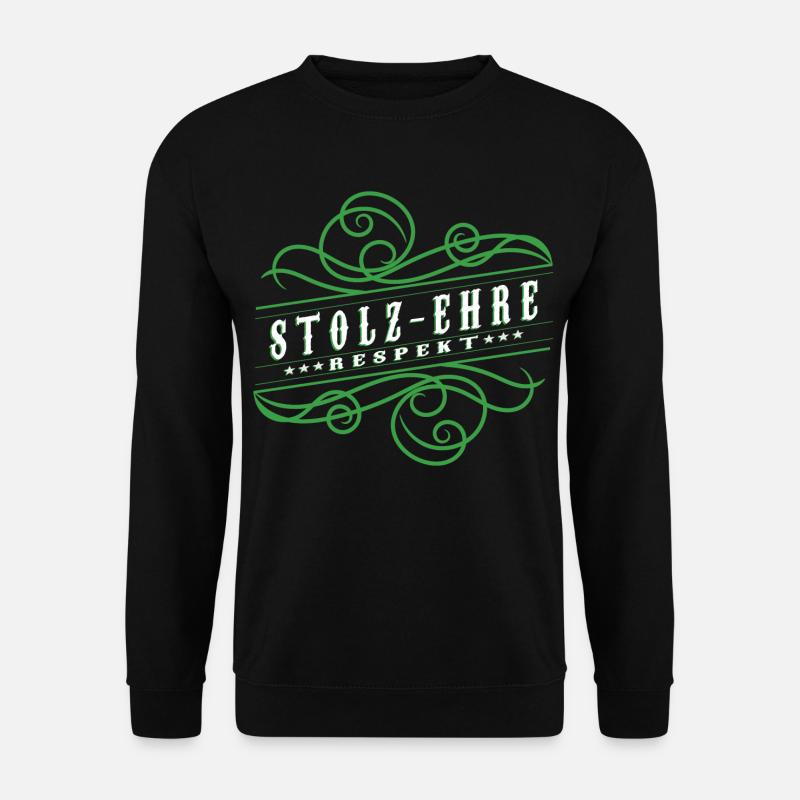 Stolz,Ehre,Respekt, - Unisex Pullover - Schwarz