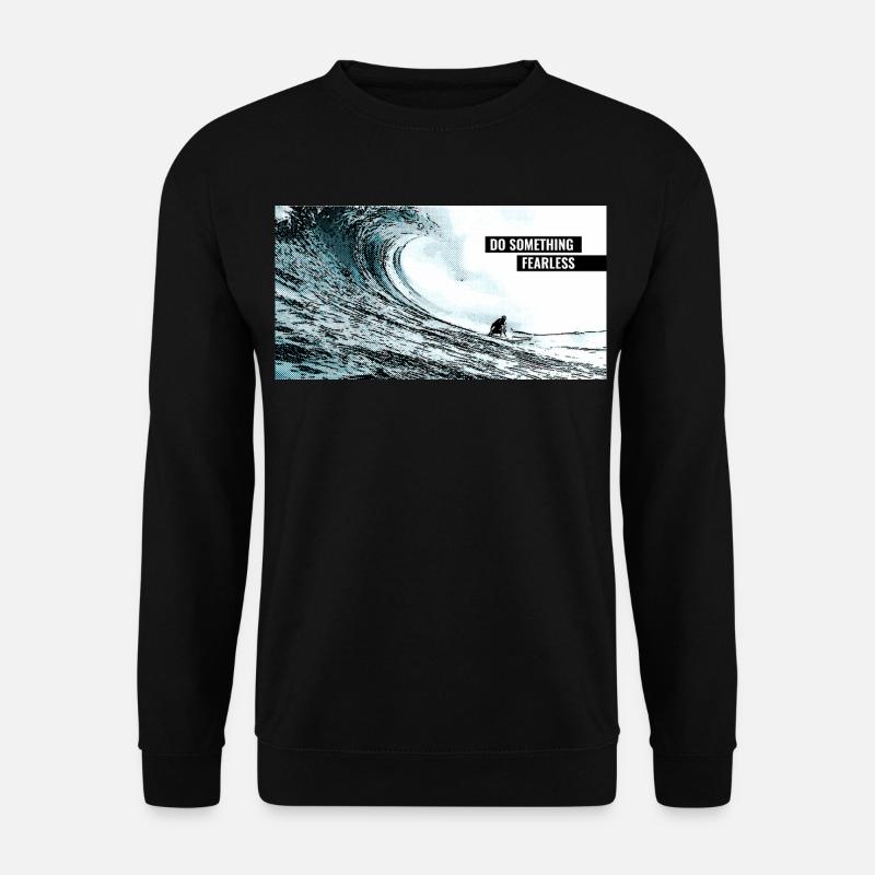 Do Something Fearless – Neues wagen - Unisex Pullover - Schwarz