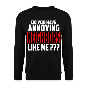 Annoying neighbors - Unisex Sweatshirt - black - Front - Alina (178cm) & Michal (187cm)