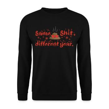 Same Shit - different year, ugly christmas - Unisex Sweatshirt - black - Front - Alina (178cm) & Michal (187cm)