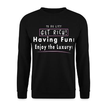 Reich werden, Spaß haben, Luxus genießen - Unisex Pullover - Schwarz - Vorne - Alina (178cm) & Michal (187cm)