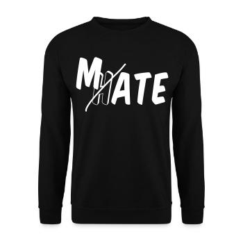 Mate - don't hate - Unisex Sweatshirt - black - Front - Alina (178cm) & Michal (187cm)