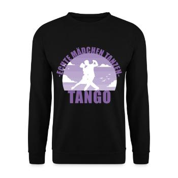 Echte Mädchen tanzen Tango! Tänzerin Geschenk - Unisex Pullover - Schwarz - Vorne - Alina (178cm) & Michal (187cm)