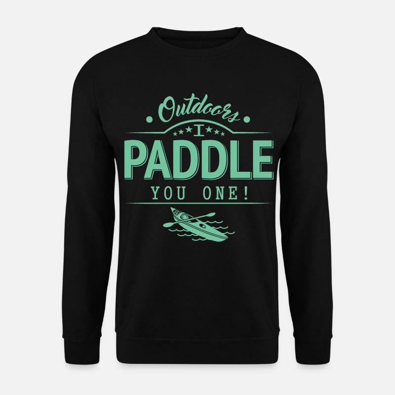 Draußen Paddele ich dir eins - Unisex Pullover - Schwarz