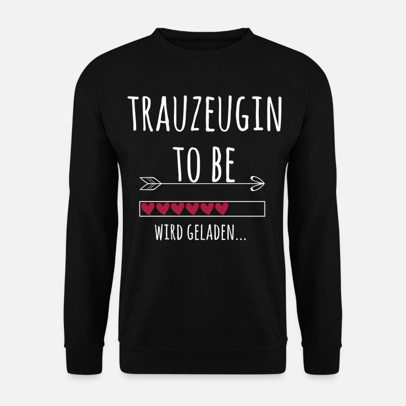 Trauzeugin Junggesellenabschied Hochzeit Geschenk - Unisex Pullover - Schwarz