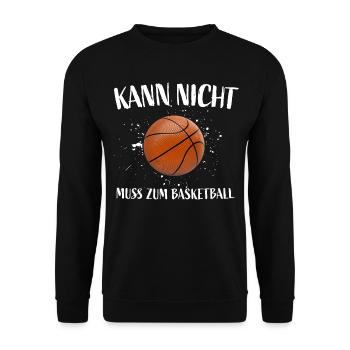 Kann nicht - Lustiger Basketball Spruch - Funny - Unisex Pullover - Schwarz - Vorne - Alina (178cm) & Michal (187cm)