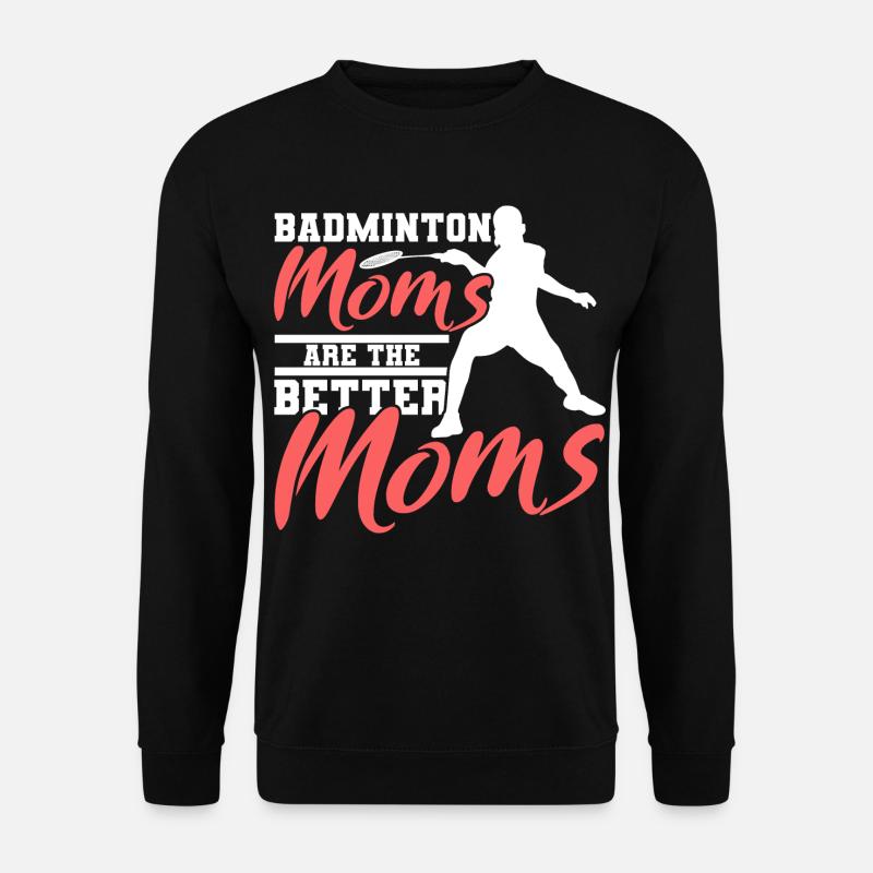 Badminton Mama - Unisex Pullover - Schwarz
