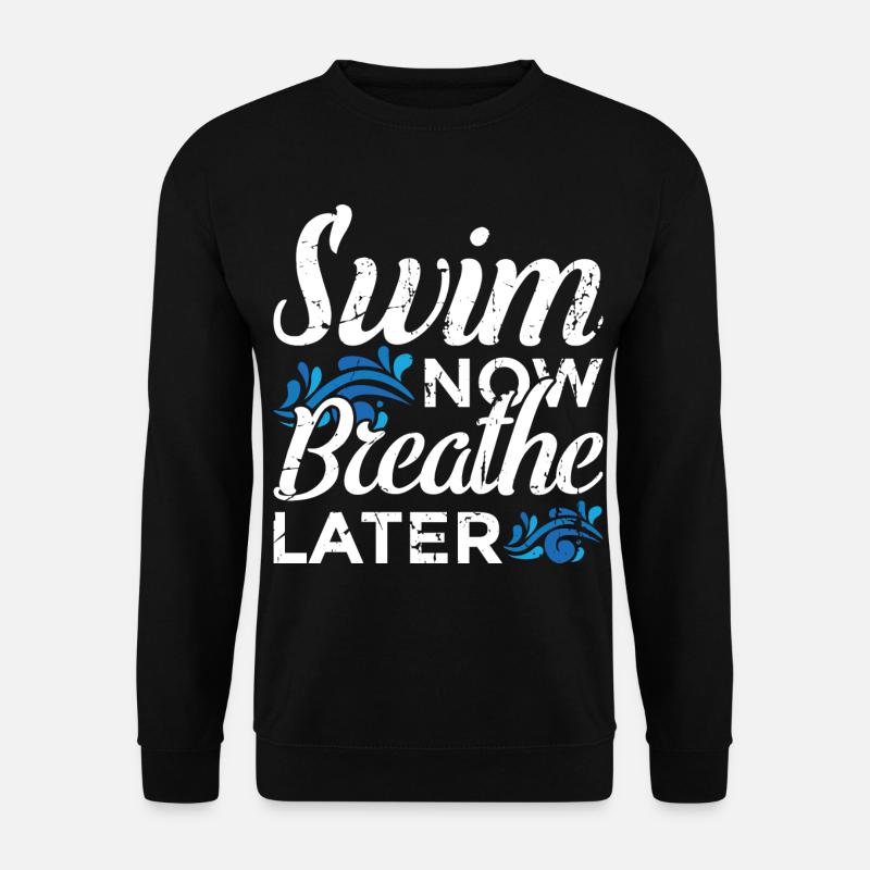 Lustiger Schwimmspruch - Unisex Pullover - Schwarz