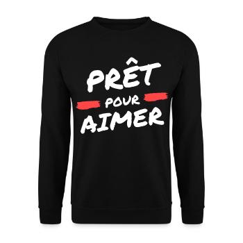 Prêt pour aimer, saint Valentin - Sweat-shirt Unisexe - noir - Devant - Alina (178cm) & Michal (187cm)