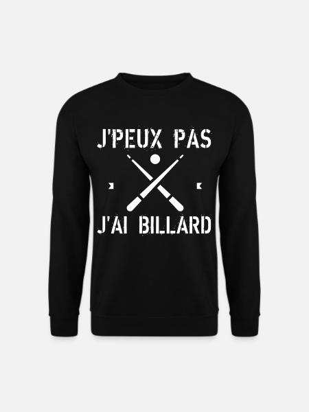 J'Peux Pas J'Ai Billard - Sweat-shirt Unisexe - noir