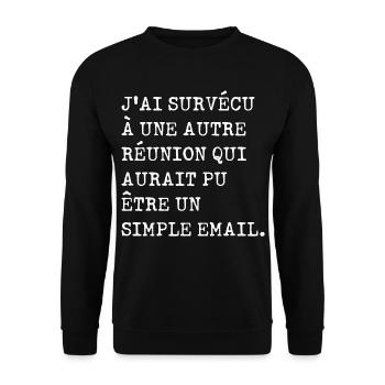 J'ai survécu à une autre réunion - Sweat-shirt Unisexe - noir - Devant - Alina (178cm) & Michal (187cm)