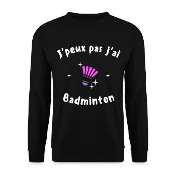 J Peux pas j ai Badminton - Sweat-shirt Unisexe - noir - Devant - Alina (178cm) & Michal (187cm)