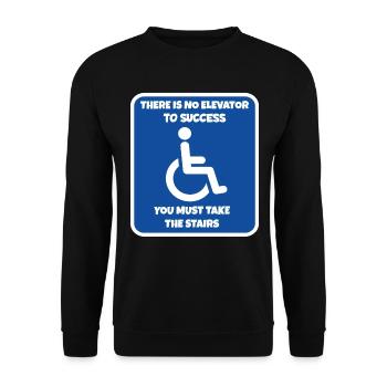 Il n’y a pas d’ascenseur vers le succès. L’humour en fauteuil roulant # - Sweat-shirt Unisexe - noir - Devant - Alina (178cm) & Michal (187cm)