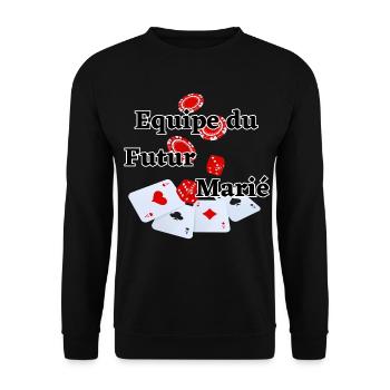Team équipe Futur Marié Poker. Fête EVG mariage - Sweat-shirt Unisexe - noir - Devant - Alina (178cm) & Michal (187cm)