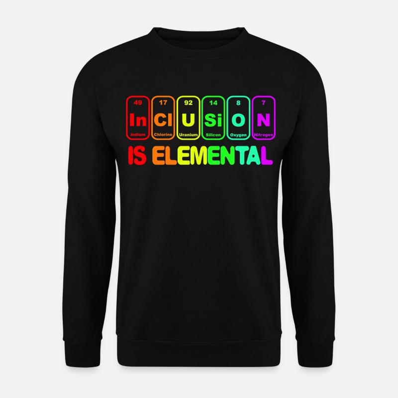 La inclusión es elemental # - Sudadera unisex - negro