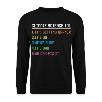 Science March Earth Day Climate Change Scientists - Unisex Sweatshirt - black - Front - Alina (178cm) & Michal (187cm)