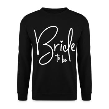 Bride to be - Unisex Pullover - Schwarz - Vorne - Alina (178cm) & Michal (187cm)