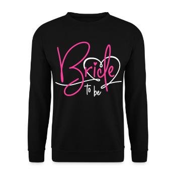 Bride to be - Unisex Pullover - Schwarz - Vorne - Alina (178cm) & Michal (187cm)