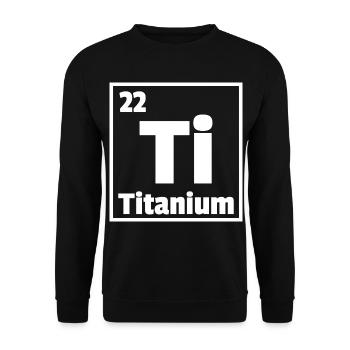 Titanium Ti Periodic Table of Elements - Unisex Sweatshirt - black - Front - Alina (178cm) & Michal (187cm)