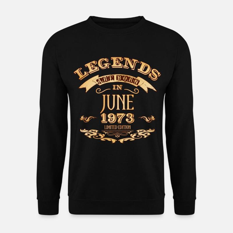Legenden werden im Juni 1973 geboren - Unisex Pullover - Schwarz