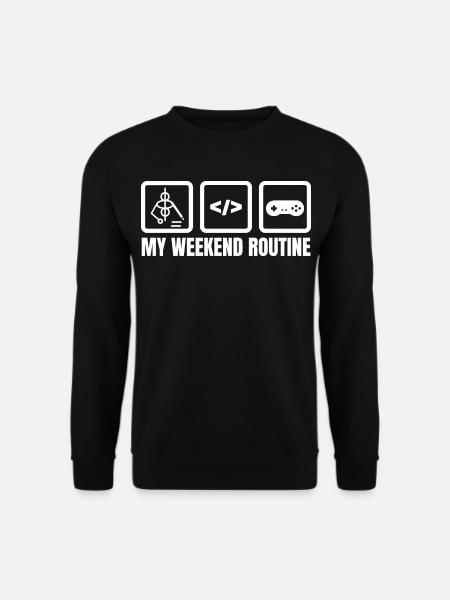 My Weekend Routine - Unisex Sweatshirt - black