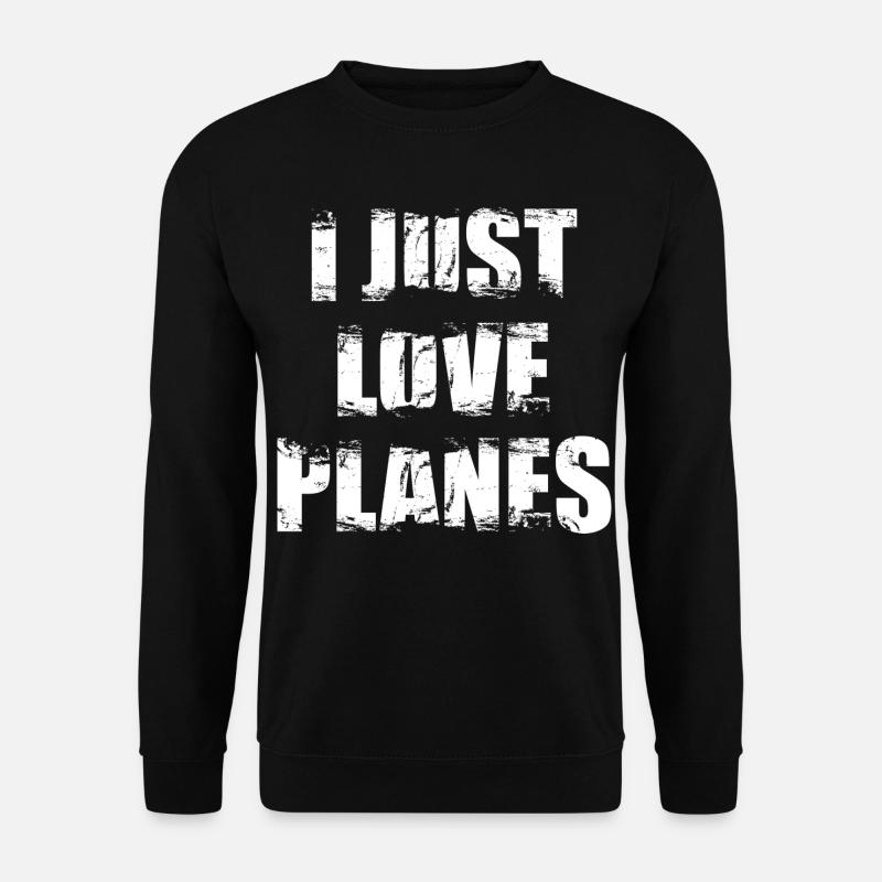I love airplanes - Unisex Sweatshirt - black