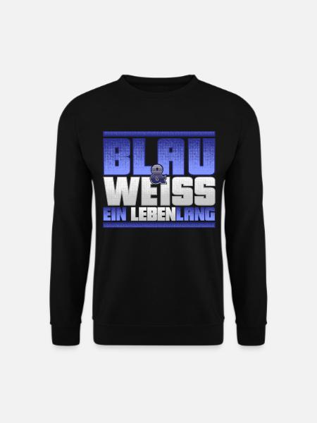 Blau Weiss ein Leben Lang - Unisex Pullover - Schwarz