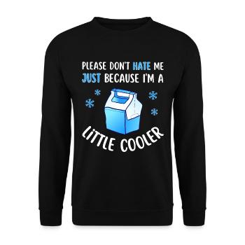 Don't hate me because I'm a little cooler - Unisex Sweatshirt - black - Front - Alina (178cm) & Michal (187cm)