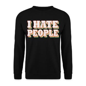 i hate people | I hate people - Unisex Sweatshirt - black - Front - Alina (178cm) & Michal (187cm)