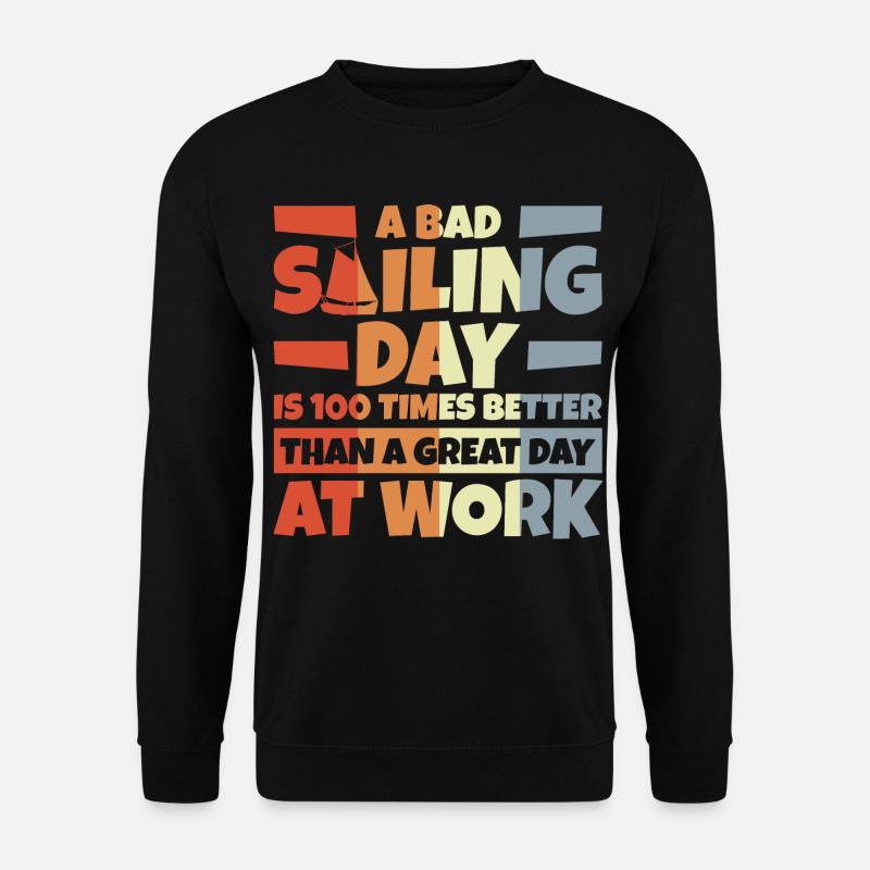 Segelboot Spruch - Unisex Pullover - Schwarz
