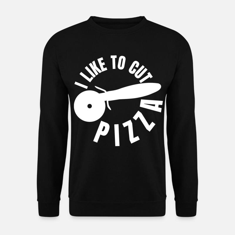 I like to slice pizza - Unisex Sweatshirt - black