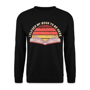 Ich habe mein Buch geschlossen um hier zu sein - Unisex Pullover - Schwarz - Vorne - Alina (178cm) & Michal (187cm)