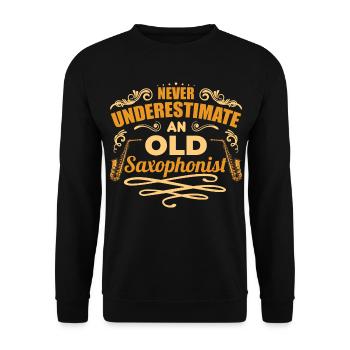 Never Underestimate An Old Saxophonist - Unisex Pullover - Schwarz - Vorne - Alina (178cm) & Michal (187cm)