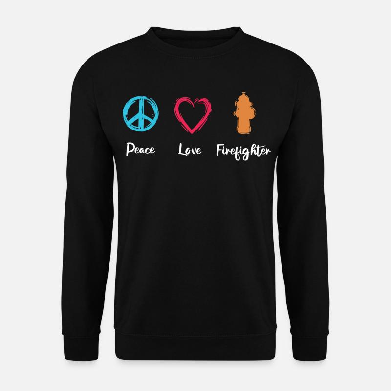 Peace Love Firefighter - Unisex Sweatshirt - black