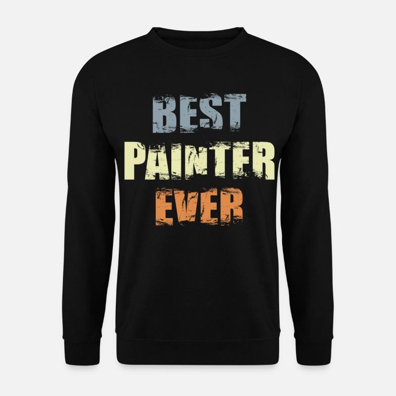 Best Painter Varnisher - Unisex Sweatshirt - black