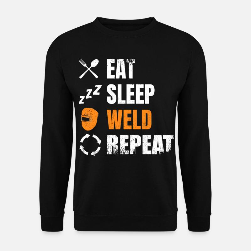 Eat, sleep, weld, repeat - Unisex Sweatshirt - black