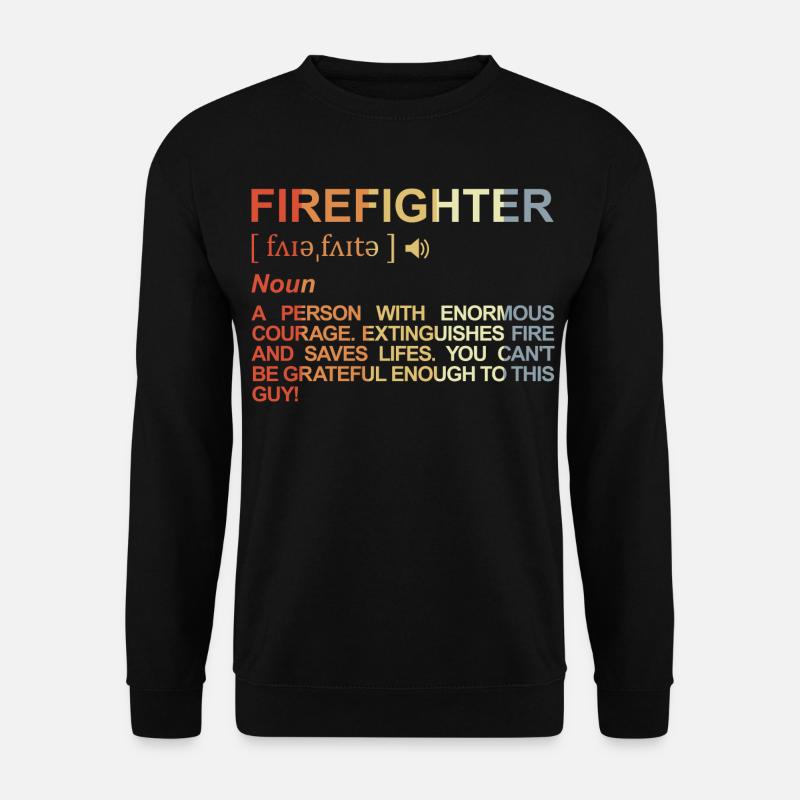 Firefighter Term - Unisex Sweatshirt - black